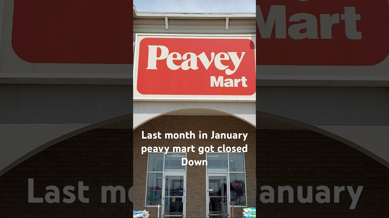 Last month in January peavy mart got closed down in Medicine Hat