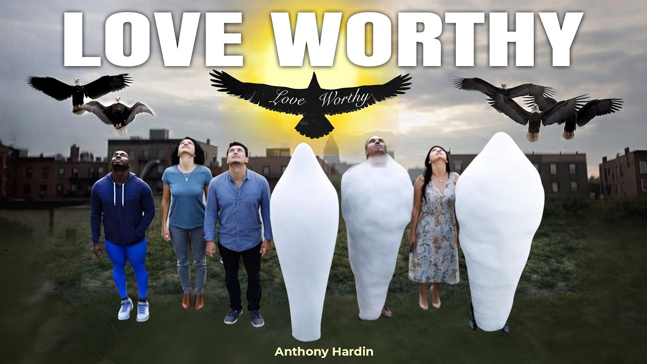 Love Worthy (Official Video) by Anthony Hardin #messagemusic # ...