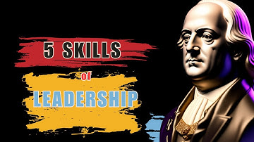 🎋5 Skills of Leadership | Communication |Decision-making | Time Management |Emotional Intelli… 🎋