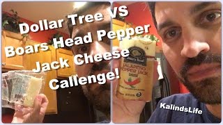 The Dollar Tree vs. Boars Head Pepper Jack Cheese Challenge! The Dollar Tree vs. Boars Head Pepper Jack Cheese Challenge!