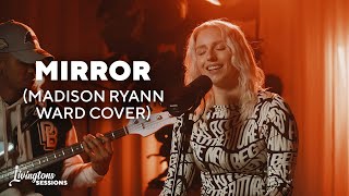 Mirror (Madison Ryann Ward cover LIVE) l Lize Lané