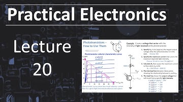 Practical Electronics - Lecture 20