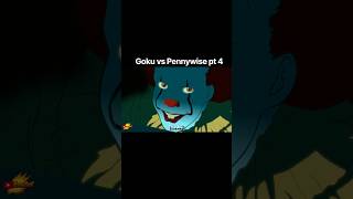 Goku vs Pennywise pt 4 #dragonball #goku #vegeta