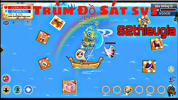 Hải Tặc Tí Hon [ S2thieugia] : Review TRÙM Đồ Sát Sv2 _ Skill Biển Cấp 20 !! Căng cực