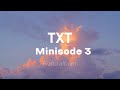 TXT Minisode 3 | piano album
