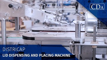 CDA - DistriCap - Lid dispensing and placing machine