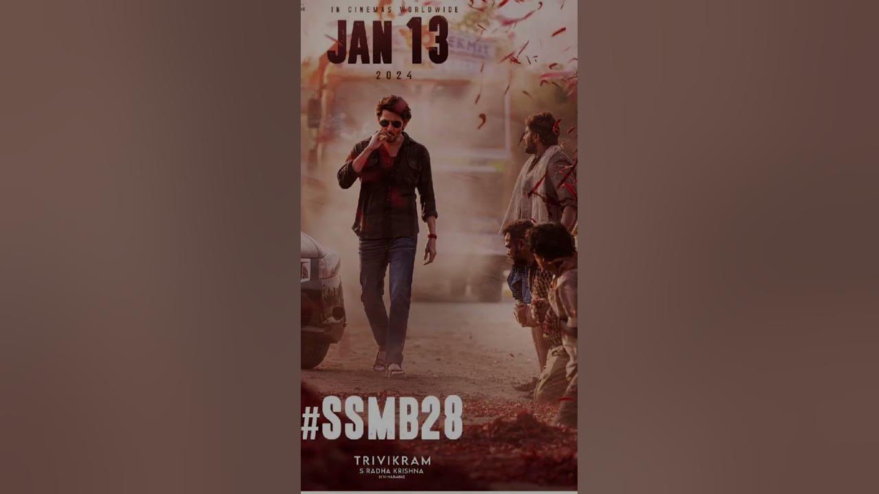 Mahesh Babu SSMB 28 First Look 2024 Worldwide Release Shorts 