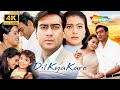 Ajay Devgan & Kajol की दिल को छू जाने वाली लव स्टोरी 💖 | Dil Kya Kare | Full Romantic Movie 4K