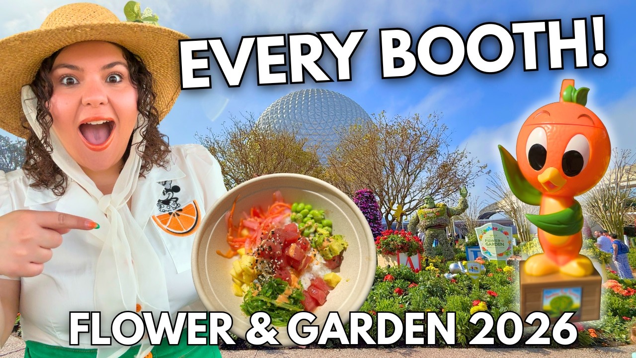 I Spent $400 to Review Every Booth at Epcot Flower & Garden Festival 2026