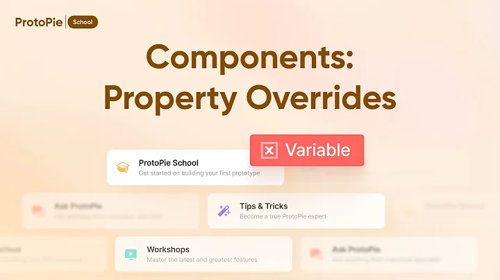 ProtoPie School: Change Component Properties with Overrides | ProtoPie Tutorial