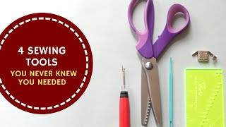 4 Sewing Tools You Never Knew You Needed