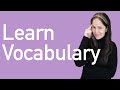 VOCABULARY: Exactly How to Learn Vocab for Conversation