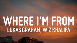 Lukas Graham - Where I'm From (Lyrics) ft. Wiz Khalifa