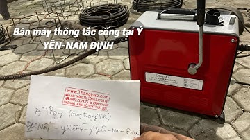 Bán máy thông cống tại Ý YÊN- NAM ĐỊNH,bán dây lò Xo thông cống tại Nam định, giao hàng toàn quốc