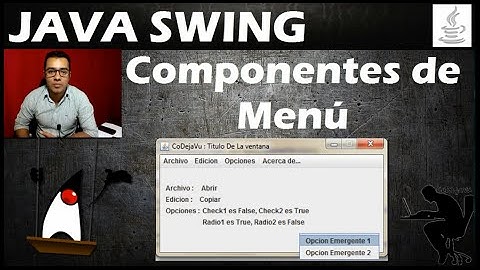 Que son los Componentes de Menu Java Swing ?