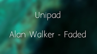 Alan Walker - Faded (Unipad Cover)