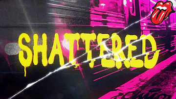 The Rolling Stones - Shattered (Official Lyric Video)