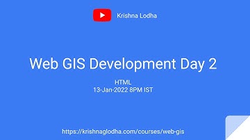 Web GIS Development Day 2 | Krishna G Lodha | Open source GIS