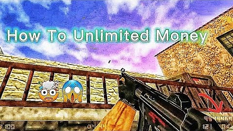 Counter Strike 1.6 How To Unlimited Money - Tutorial - [Android/Ios]