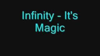 Infinity - It's Magic