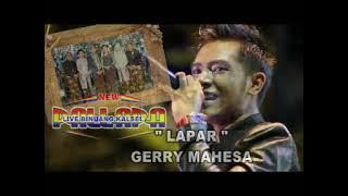 Lapar - Gerry Mahesa - New Pallapa live in Benuang Kalimantan 2016