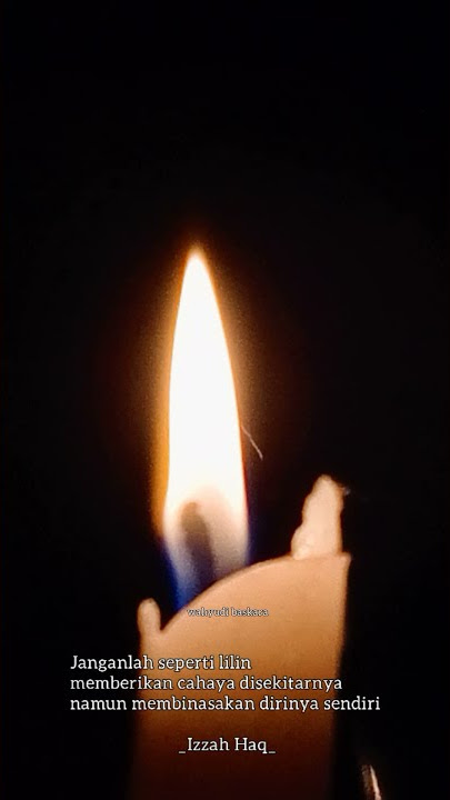 STORY' WA QUOTES KEREN STATUS WA CAHAYA LILIN