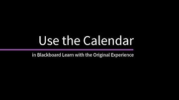 Use the Calendar in Blackboard Original