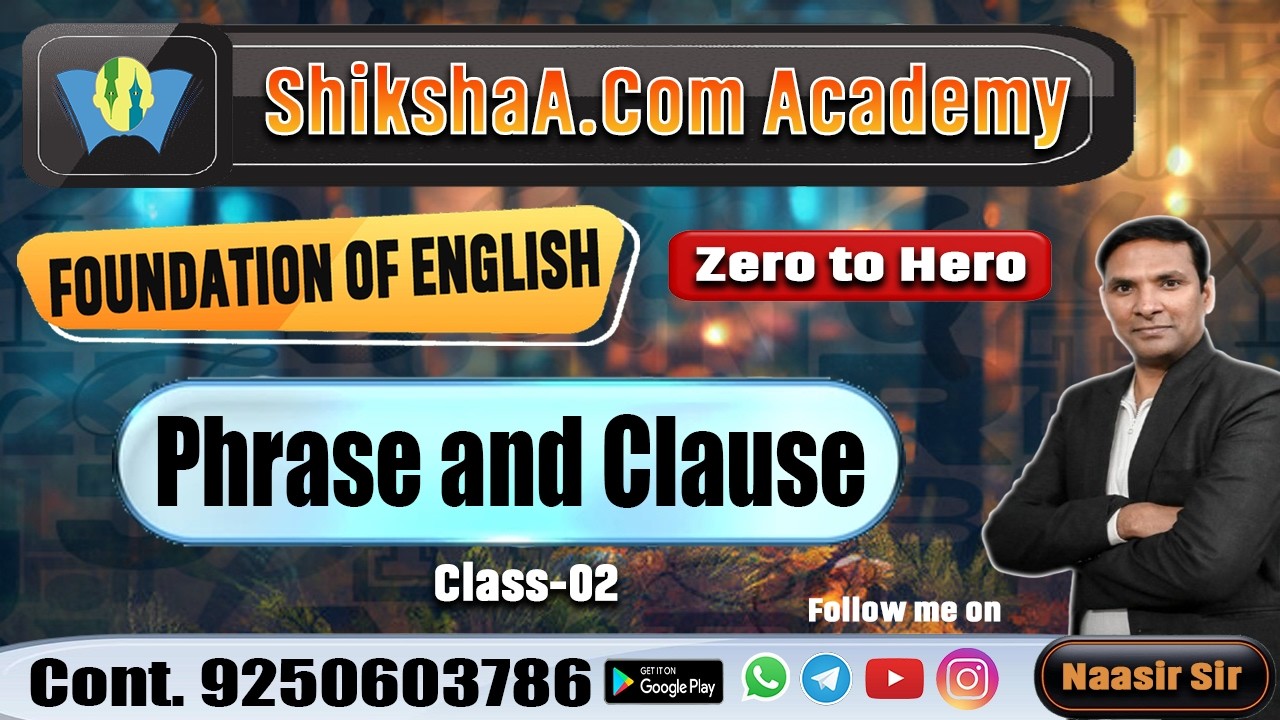 Phrase and Clause Class-02 | By Naasir Sir