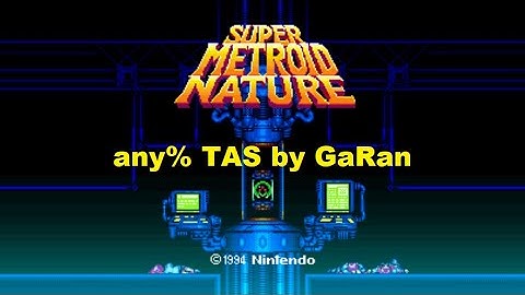 Super Metroid Nature any% Tool-Assisted Speed run