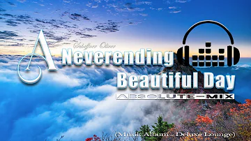 A Neverending Beautiful Day (absolute-mix)