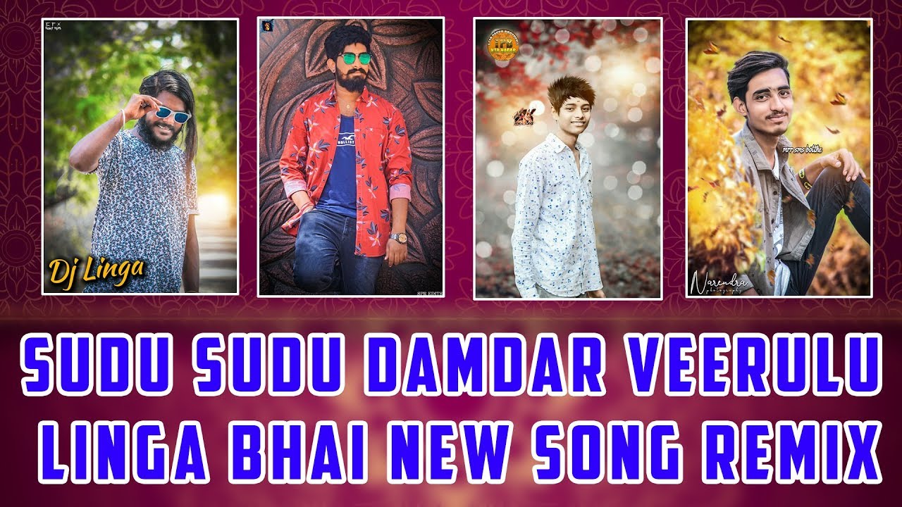 Sudu Sudu Damdar Veerulu Dj Linga Bhai New Song