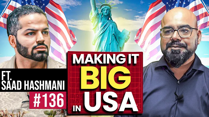 Making It Big In The US | Saad Hashmani | Junaid Akram's Podcast#136