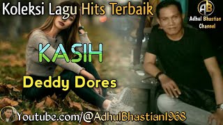 Lagu lawas yang paling banyak dicari ][ Kasih ~ Deddy Dores ][ Lagu hits terbaik