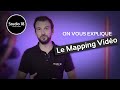 Comment raliser un mapping vido 