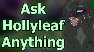 Ask Hollyleaf Anything | Warriors Voice Acted Q&A | Feat. Blixemi