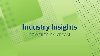 Industry Insights Episode 61: Veeam and the 2021 Gartner Magic Quadrant