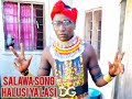 SALAWA UJUMBE HALUSI LAISI Mp3 Song