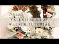 VALENTINE’S DAY WREATH TUTORIAL | Featuring My Mum/Mom!