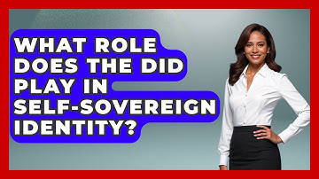 What Role Does The DID Play In Self-Sovereign Identity? - Learn About Libertarianism