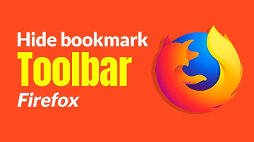 How to hide bookmark toolbar in Firefox