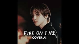 Baekhyun - Fire On Fire 