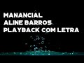 Manancial - Aline Barros - Playback 2 tons abaixo