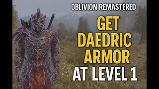 Get Daedric Armor at Level 1 in Oblivion Remastered – Two Easy Methods!