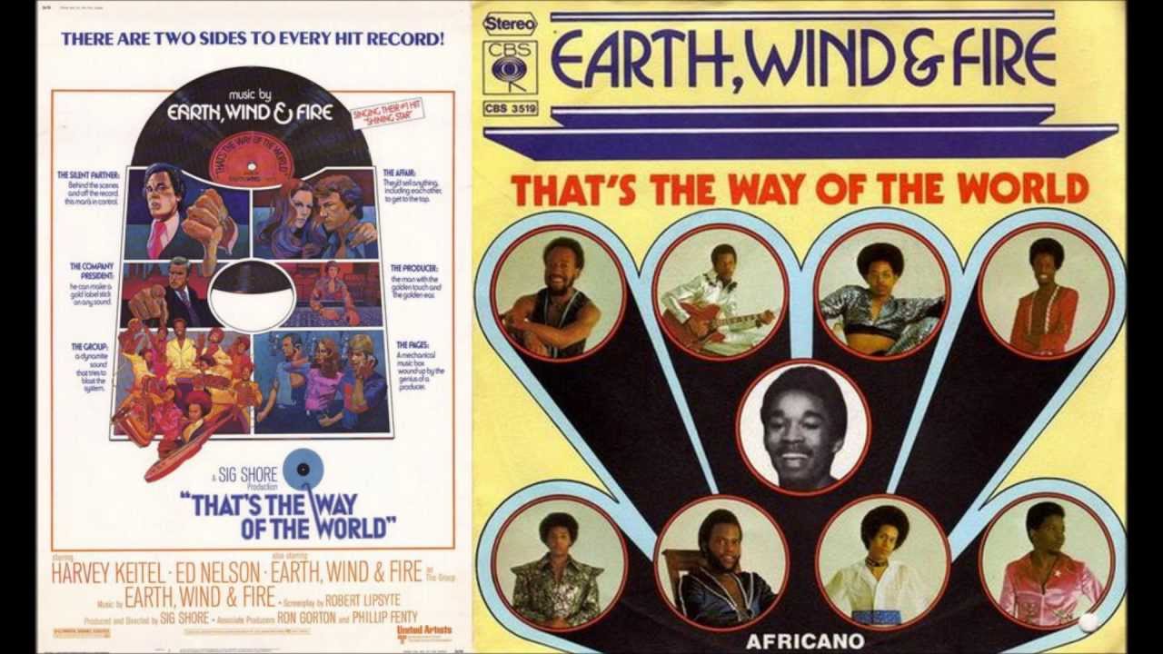 Earth Wind Fire That S The Way Of The World Youtube