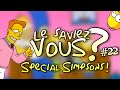 Le Saviez-Vous ? - Spécial Simpsons ! (avec Superflame)