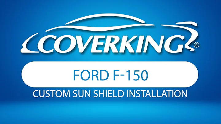 How to Install 2021-2023 Ford F-150 Custom Sun Shield | COVERKING®
