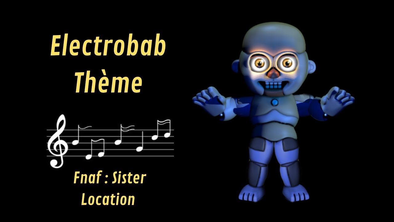 Five Nights at Freddy's Sister Location Electrobab Thème Songs Five Nights at Freddy's Sister Location Electrobab Thème Songs