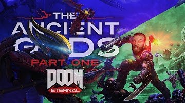 DOOM Eternal - The Ancient Gods Part One [Part 6] BACK AGAIN...