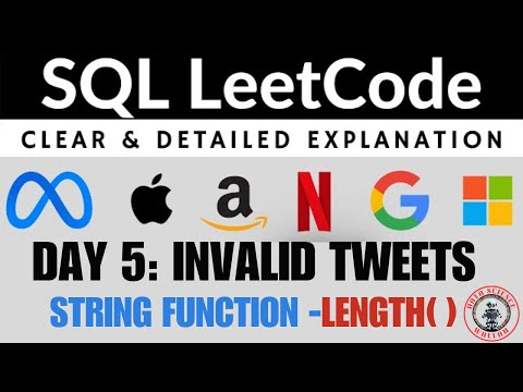 Day 5 -How to Identify Invalid Tweets Using SQL | 1683 LeetCode | String Functions WHERE Clause