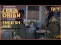 Taagad Lea and Orian with English Subtitles S01 E10 (ep.2)